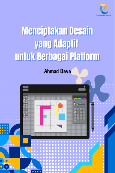 Menciptakan Desain yang Adaptif untuk Berbagai Platform